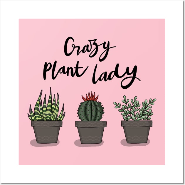 Crazy Plant Lady Wall Art by valentinahramov